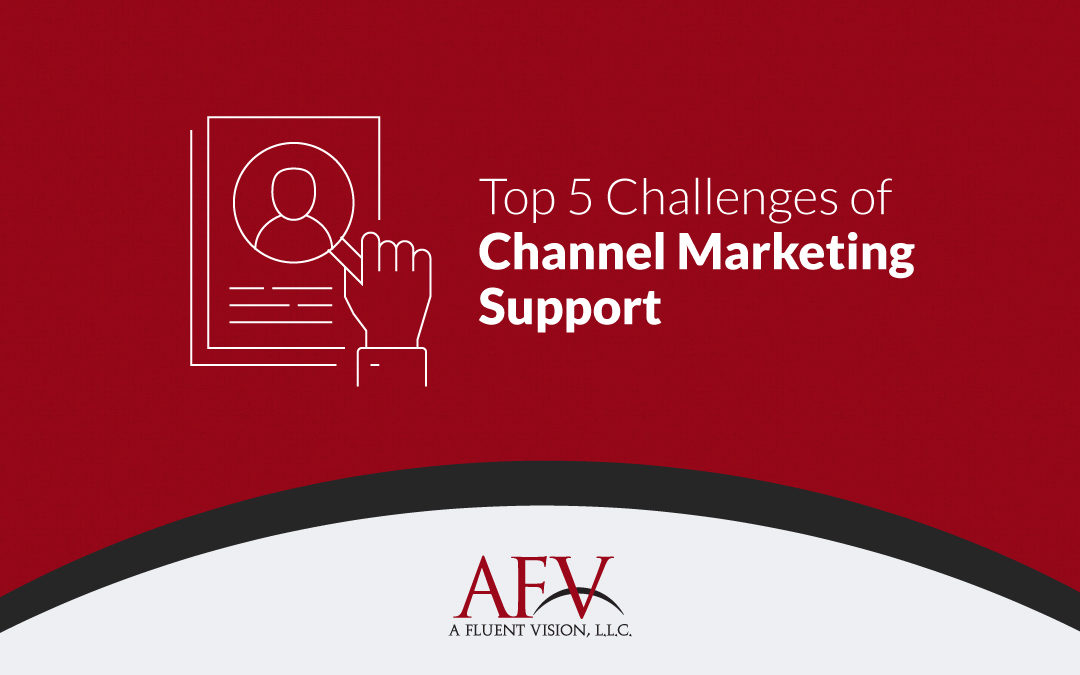 Top 5 Challenges of Channel Marketing Support