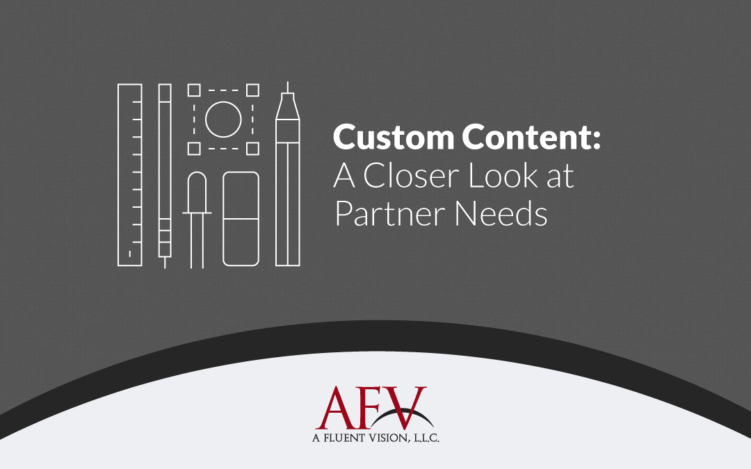 Custom Content: A Closer Look at Partner Needs