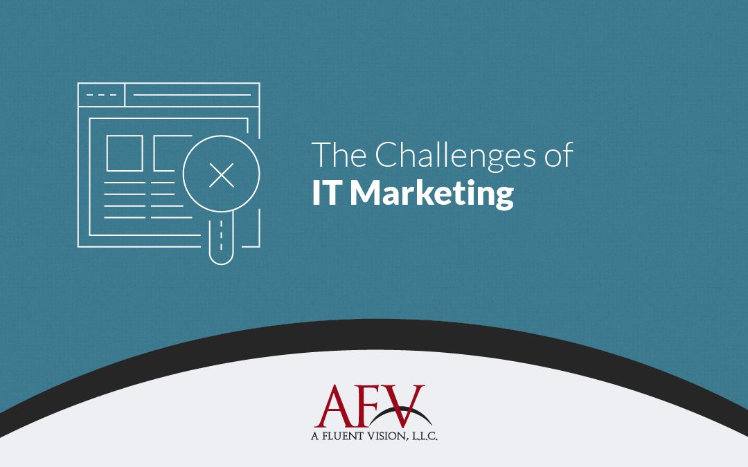The Challenges of IT Marketing