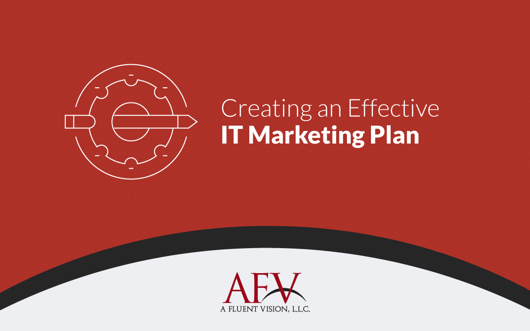 Creating an Effective IT Marketing Plan