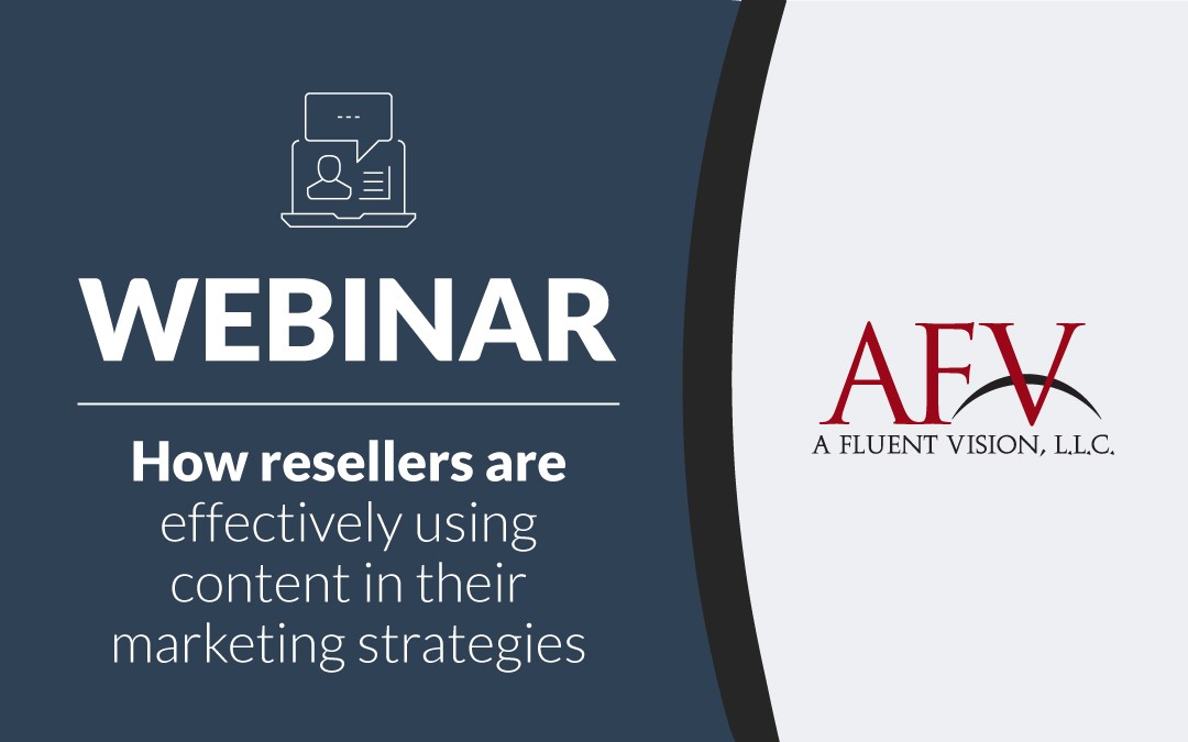 Roundtable: How Resellers are Effectively Using Content in Their Marketing Strategies